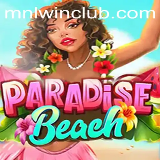 ParadiseBeach: The Ultimate Gaming Experience with MNL WN Twists