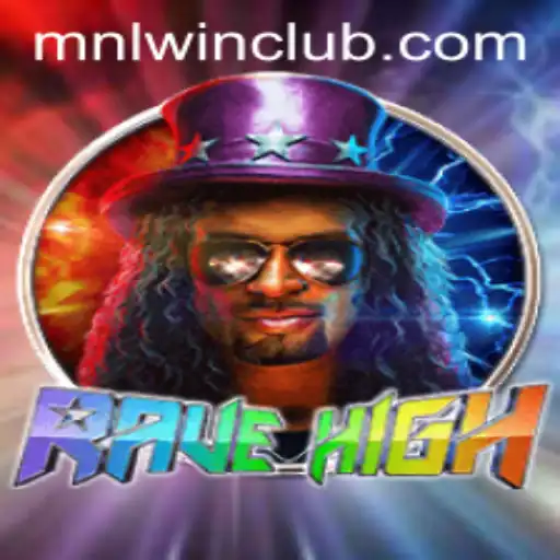 RaveHigh: The Ultimate Gaming Experience with MNL WN Integration