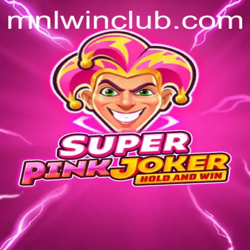 The Epic World of SuperPinkJoker: An In-depth Look into MNL WN